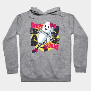 Drugs bad T-shirt Hoodie